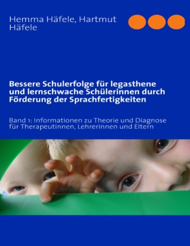 Cover for Hartmut Häfele · Bessere Schulerfolge Für Legasthene Und Lernschwache Schülerinnen Durch Förderung Der Sprachfertigkeiten (Paperback Book) [German edition] (2009)