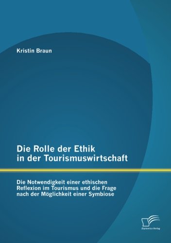 Cover for Braun · Die Rolle der Ethik in der Touris (Book) [German edition] (2013)