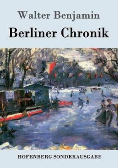 Cover for Benjamin · Berliner Chronik (Bog) (2016)