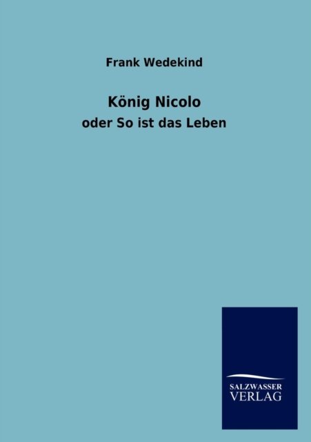 Cover for Frank Wedekind · K Nig Nicolo (Paperback Book) [German edition] (2012)
