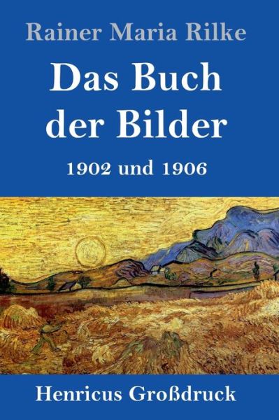 Cover for Rainer Maria Rilke · Das Buch der Bilder (Grossdruck) (Inbunden Bok) (2019)