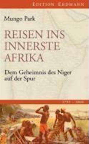 Cover for Mungo Park · Reisen ins innerste Afrika (Hardcover Book) (2011)