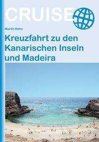 Cover for Kohn · Kreuzfahrt zu den Kanar.Inseln (Buch)