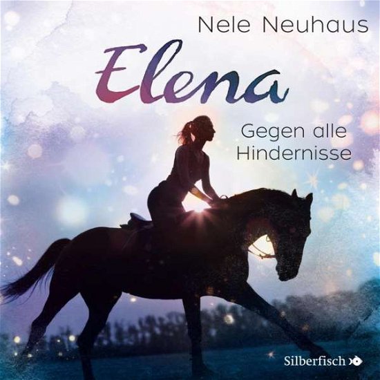 Cover for Neuhaus · Elena 1: Elena - Ein Leben für Pferde: Gegen alle (Buch) (2024)