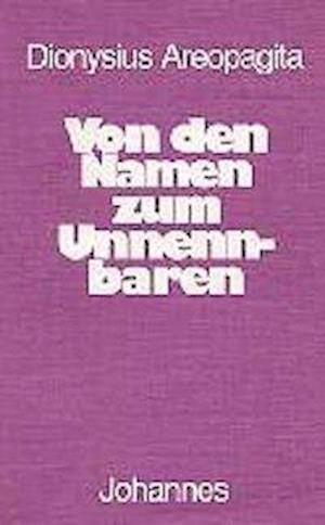 Cover for Dionysius Areopagita · Von den Namen zum Unnennbaren (Paperback Book) (1990)