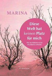 Cover for Marina · Diese Welt hat keinen Platz für (Buch)