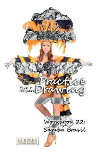 Cover for York P Herpers · Practice Drawing - Workbook 22 (Paperback Book) (2016)