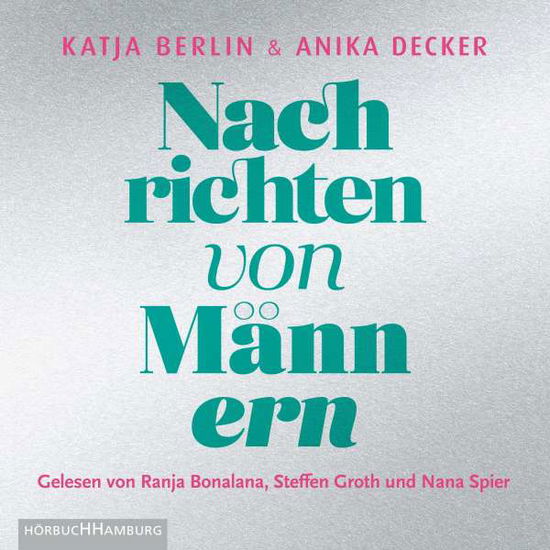 CD Nachrichten von Männern - Decker, Anika; Berlin, Katja - Música - Hörbuch Hamburg HHV GmbH - 9783957132192 - 