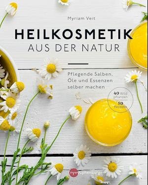 Cover for Myriam Veit · Heilkosmetik aus der Natur (Paperback Book) (2022)