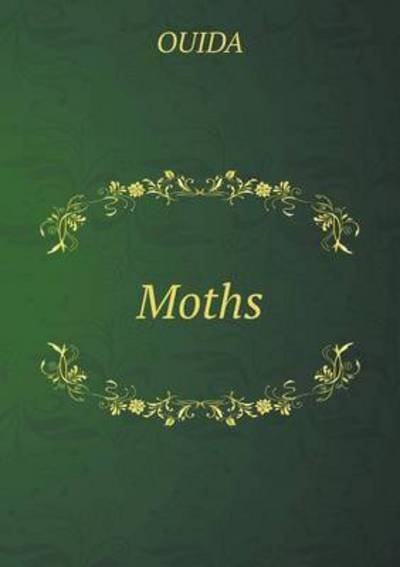 Cover for Ouida · Moths (Paperback Book) (2015)