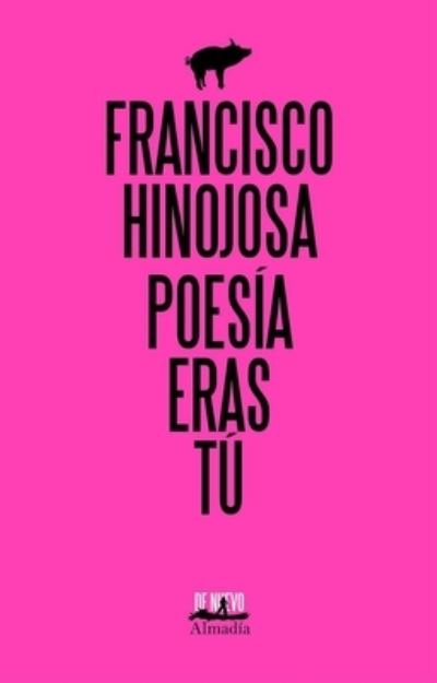 Cover for Francisco Hinojosa · Poes?a eras t? (Paperback Book) (2020)