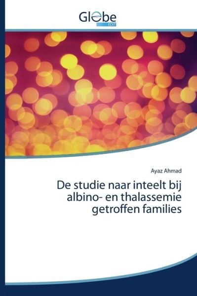 Cover for Ahmad · De studie naar inteelt bij albino (Buch) (2020)