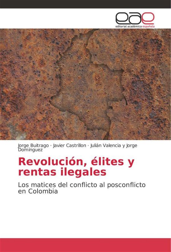 Cover for Buitrago · Revolución, élites y rentas il (Book) (2018)