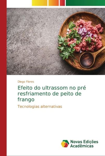 Cover for Flores · Efeito do ultrassom no pré resfr (Buch) (2018)