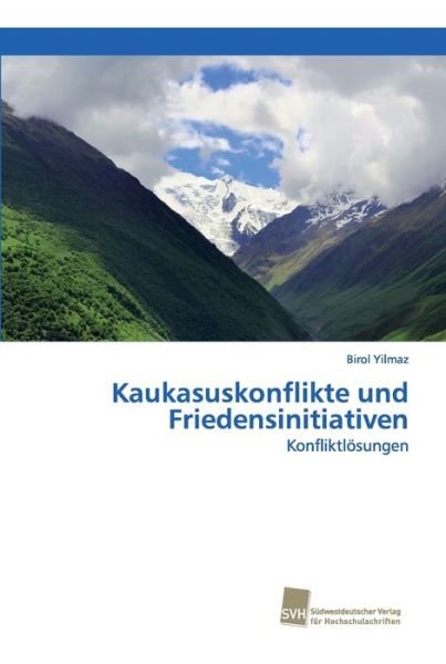 Cover for Yilmaz · Kaukasuskonflikte und Friedensin (Book) (2019)