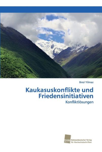 Cover for Yilmaz · Kaukasuskonflikte und Friedensin (Buch) (2019)