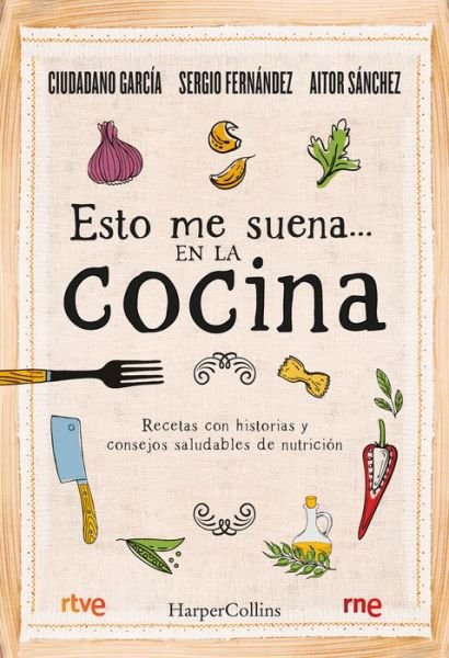 Cover for Jose Antonio Garcia Munoz · Esto me suena... en la cocina/ That rings my bell... in the kitchen (Taschenbuch) (2022)