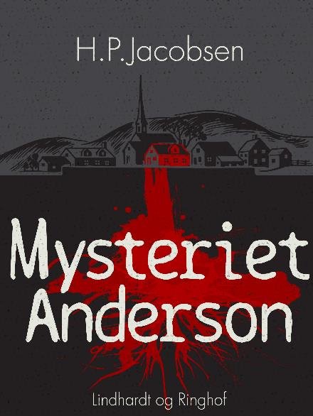 Cover for H.P. Jacobsen · Mysteriet Anderson (Sewn Spine Book) [1th edição] (2017)