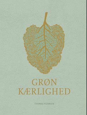 Cover for Thomas Herman · Grøn kærlighed (Bound Book) [1th edição] (2023)