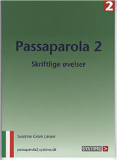 Cover for Susanne Gram Larsen · Passaparola 2 - skriftlige øvelser (Poketbok) [1:a utgåva] (2009)