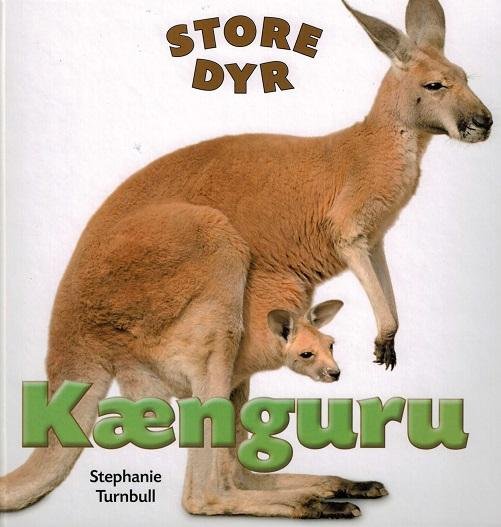 Cover for Stephanie Turnbull · Store dyr: STORE DYR: Kænguru (Indbundet Bog) [1. udgave] (2016)