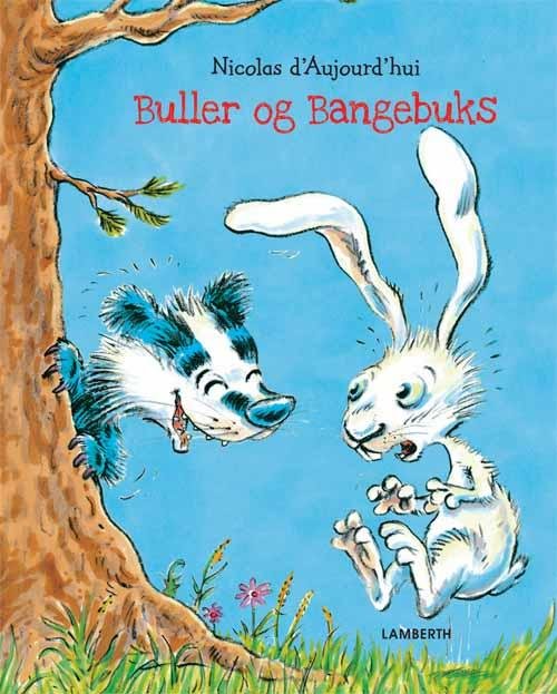 Buller og Bangebuks - Nicolas d'Aujourd'hui - Books - Lamberth - 9788771610192 - July 2, 2015