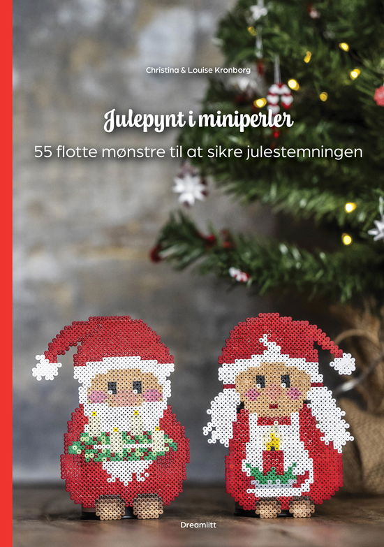 Christina og Louise Kronborg · Julepynt i miniperler (Hardcover Book) [1. wydanie] (2024)