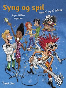 Cover for Jesper Gilbert Jespersen · Syng og spil med 5. - 6. klasse (Paperback Bog) [1. udgave] (2017)