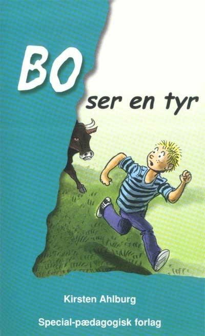 Bo: Bo ser en tyr - Kirsten Ahlburg - Bøker - Special - 9788773997192 - 8. juni 2001