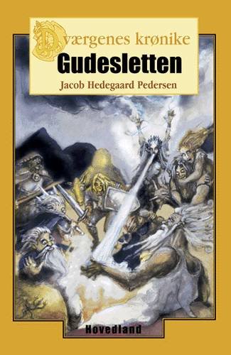 Cover for Jacob Hedegaard Pedersen · Dværgenes krønike.: Gudesletten (Innbunden bok) [1. utgave] (2001)
