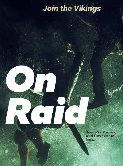 Cover for Jeanette Varberg and Peter Pentz (eds.) · The Raid (Sewn Spine Book) [1st edition] (2021)