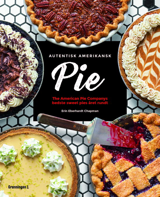 Cover for Erin Eberhardt Chapman · Autentisk amerikansk pie (Indbundet Bog) [1. udgave] (2019)