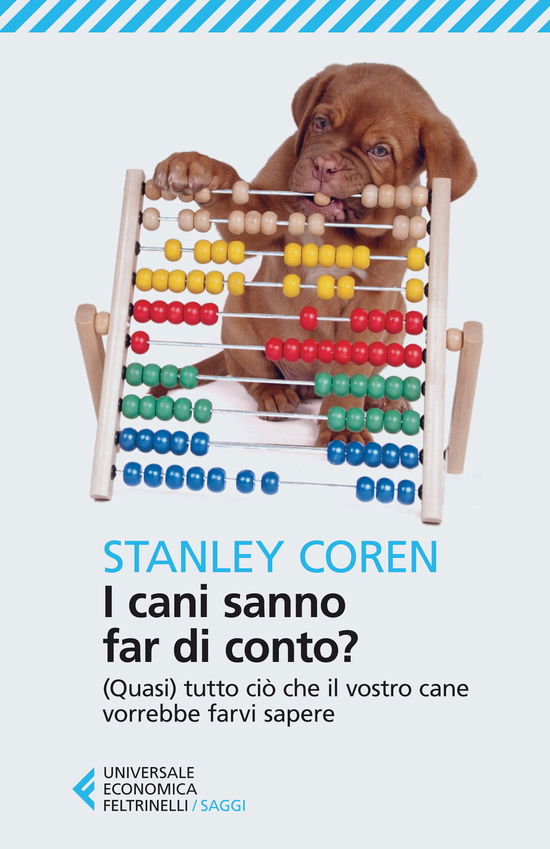 Cover for Stanley Coren · I Cani Sanno Far Di Conto? (Quasi) Tutto Cio Che Il Vostro Cane Vorrebbe Farvi Sapere (Book)