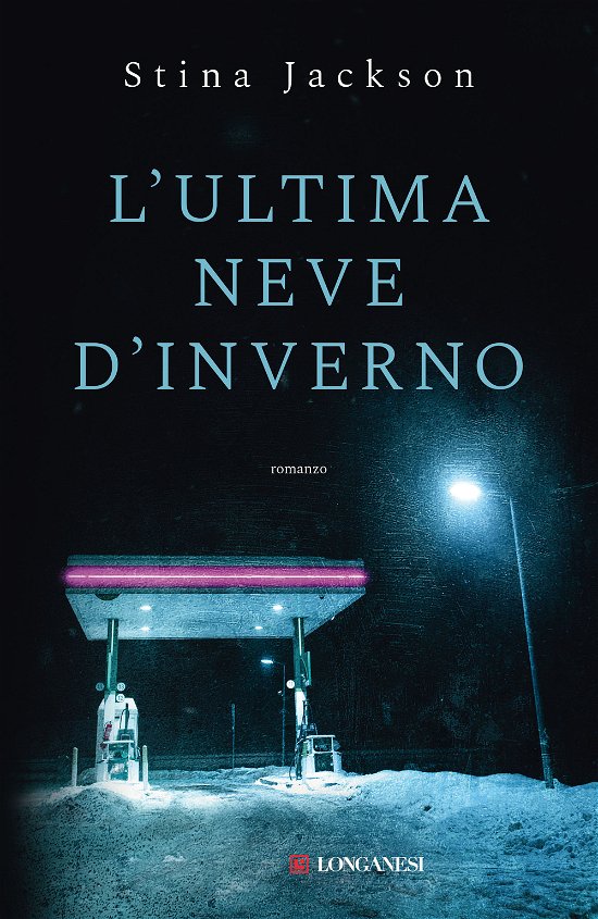 Cover for Stina Jackson · L' Ultima Neve D'inverno (Buch)