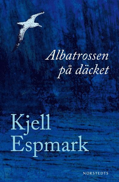 Cover for Kjell Espmark · Albatrossen på däcket (ePUB) (2008)