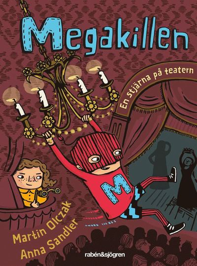 Cover for Martin Olczak · Megakillen: Megakillen. En stjärna på teatern (Audiobook (MP3)) (2017)