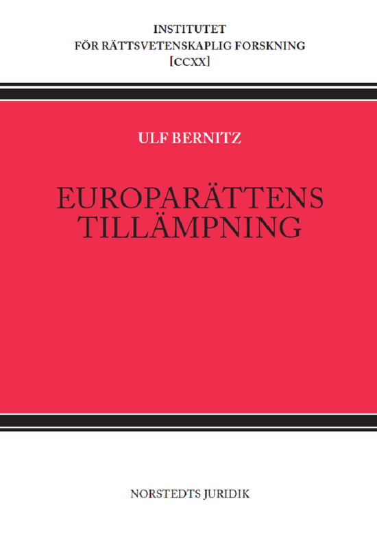 Cover for Ulf Bernitz · Europarättens tillämpning : hur vissa av regeringsformens bestämmelser och (Bog) (2023)