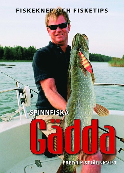 Cover for Fredrik Stjärnkvist · Spinnfiska gädda (Bog) (2009)