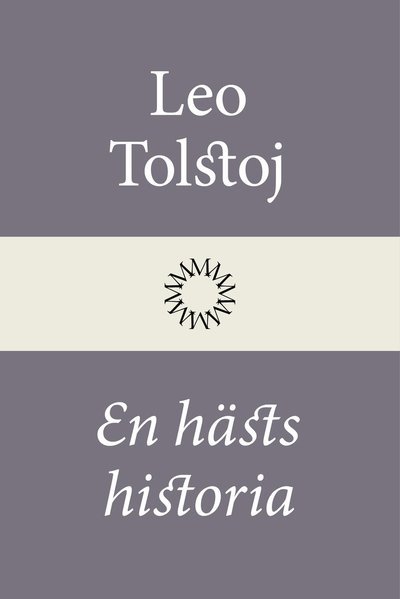 Cover for Leo Tolstoj · En hästs historia (Gebundesens Buch) (2022)