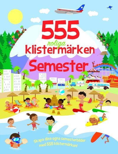 Cover for Susan Mayes · 555 roliga klistermärken - Semester (Book) (2017)