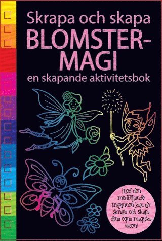 Blomstermagi : en skapande aktivitetsbok - Malin Barthelson - Books - Barthelson Förlag - 9789177510192 - August 2, 2017