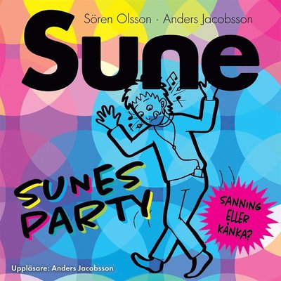 Cover for Sören Olsson · Sune: Sunes party (Audiobook (MP3)) (2016)