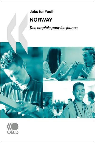 Cover for Oecd Organisation for Economic Co-operation and Develop · Jobs for Youth / Des Emplois Pour Les Jeunes Jobs for Youth / Des Emplois Pour Les Jeunes: Norway 2008 (Paperback Book) [Pap / Ado edition] (2008)