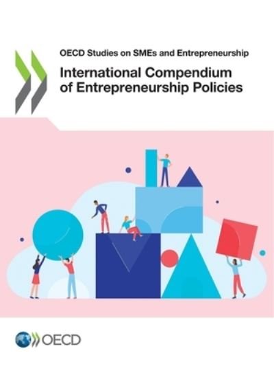 Cover for Organisation for Economic Co-operation and Development · International compendium of entrepreneurship policies - OECD studies on SMEs and entrepreneurship (Paperback Bog) (2020)