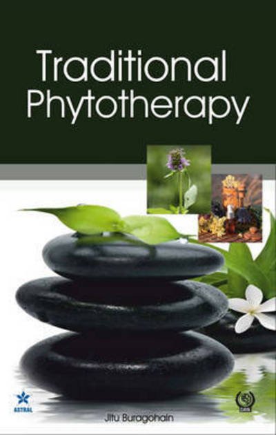 Cover for Jitu Buragohain · Traditional Phytotherapy (Hardcover Book) (2013)