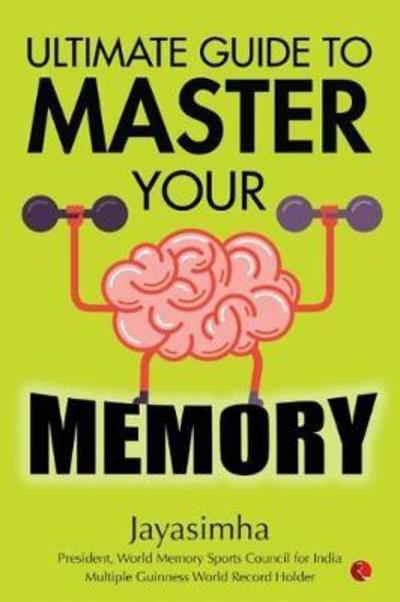 Cover for Jayasimha Jayasimha · Ultimate Guide to Master Your Memory (Paperback Book) (2018)