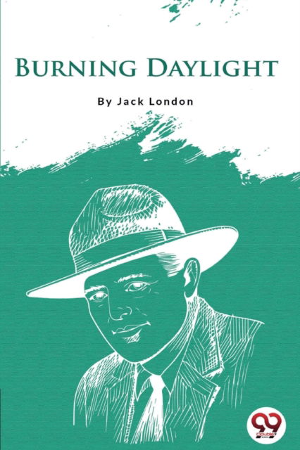 Cover for Jack London · Burning Daylight (Paperback Book) (2022)