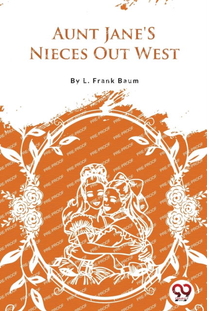 Cover for L.Frank Baum · Aunt Jane's Nieces out West (Paperback Book) (2023)