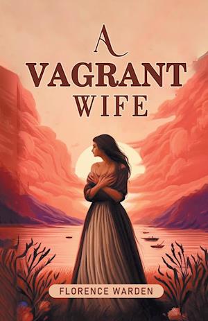 Cover for Florence Warden · A vagrant wife (Edition2024) (Paperback Book) (2024)