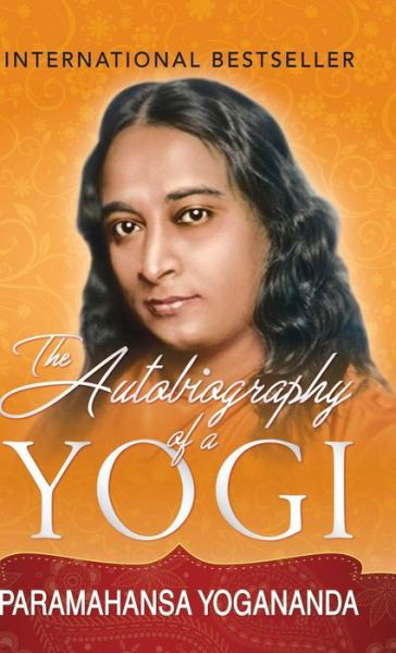 Cover for Paramahansa Yogananda · The Autobiography of a Yogi (Hardcover Book) (2018)